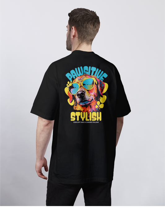 Dog: Pawsitive Stylish Oversized Tee